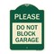 Signmission Please Do Not Block Garage Heavy-Gauge Aluminum Architectural Sign, 24" x 18", G-1824-23296 A-DES-G-1824-23296 - alternate 1